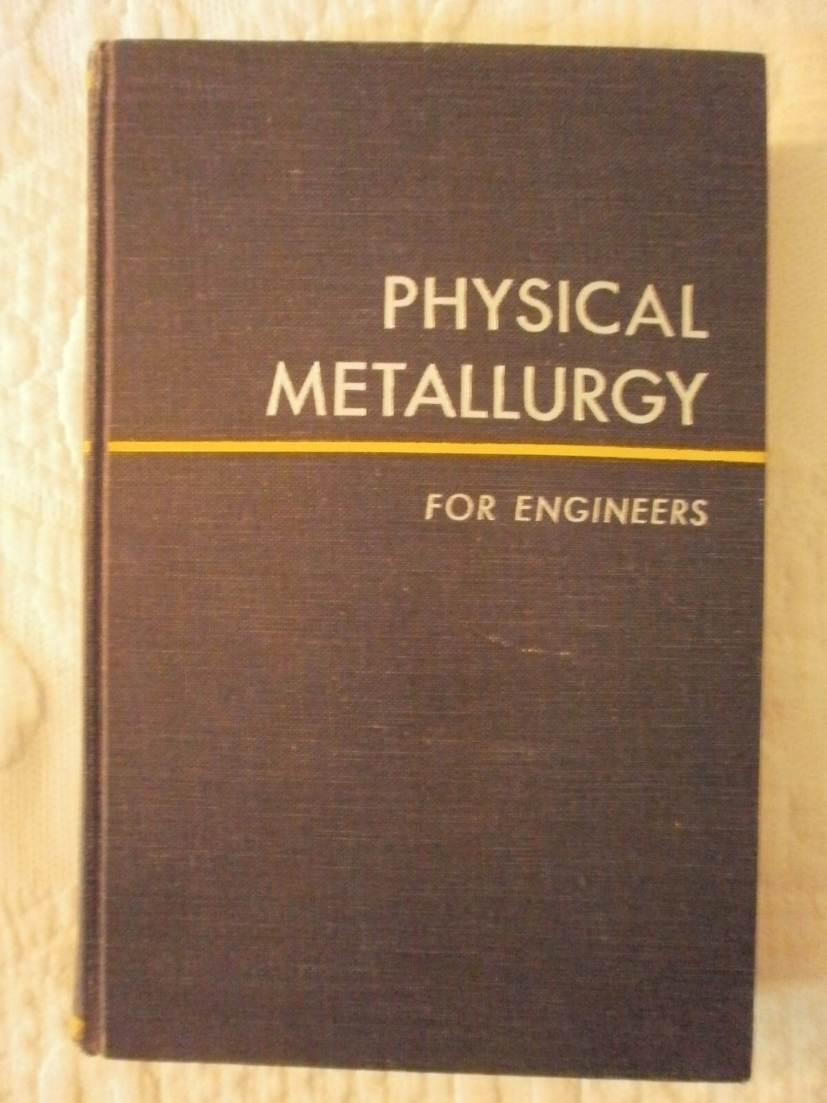 Physical Metallurgy for Engineers, Clark & Varney, Copyright 1967