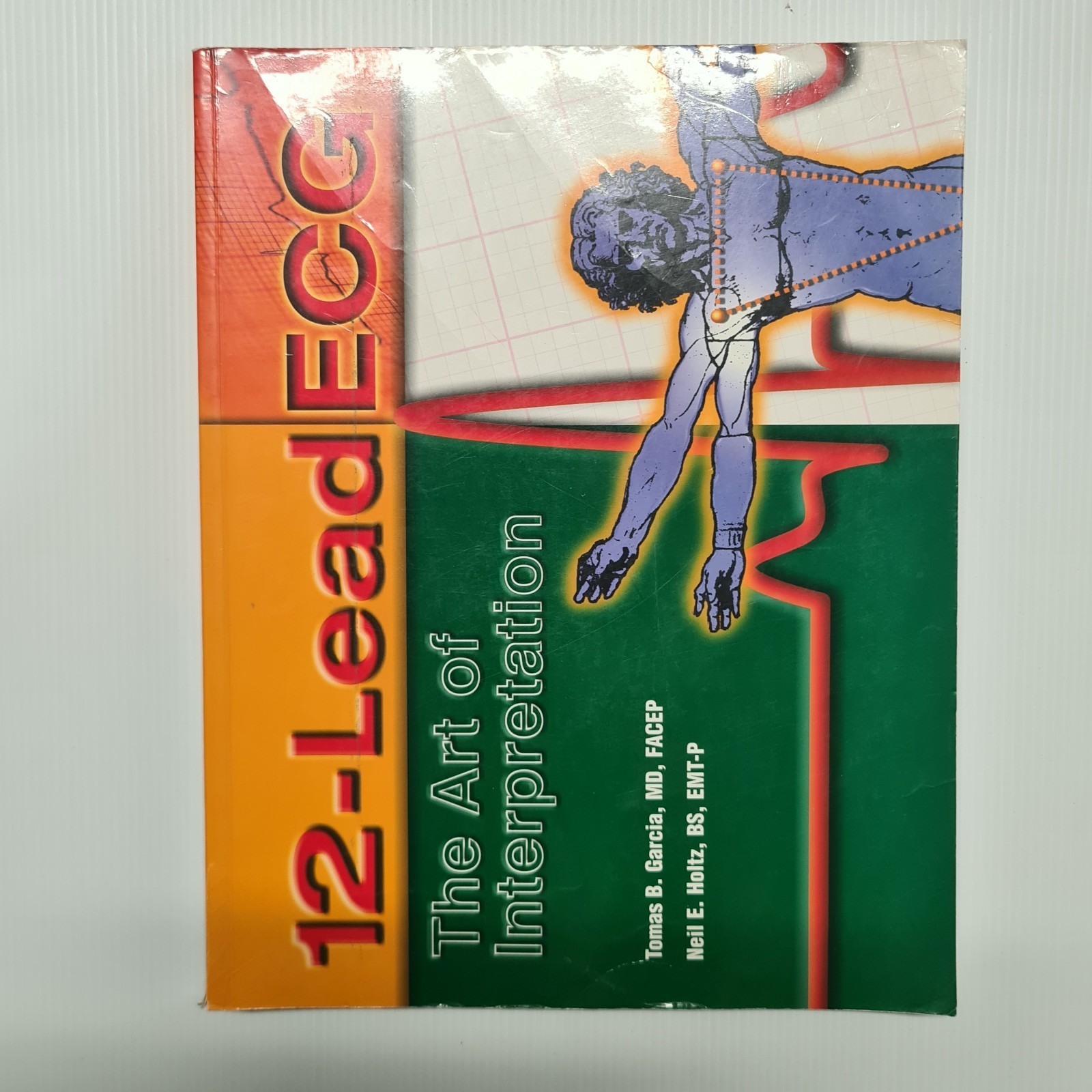 12-Lead ECG The Art of Interpretation Garcia Holtz Medical Cardiology Textbook