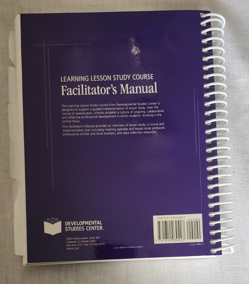 Learning Lesson Study Course Facilitator’s Package Grade K-12 Manual + Lessons +