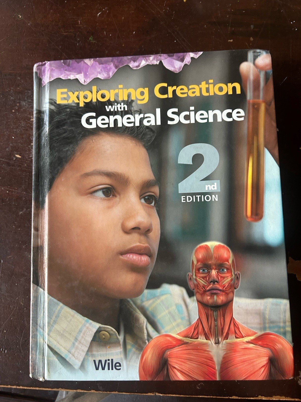 Exploring Creation with General Science 2nd Edition by Jay L. Wile