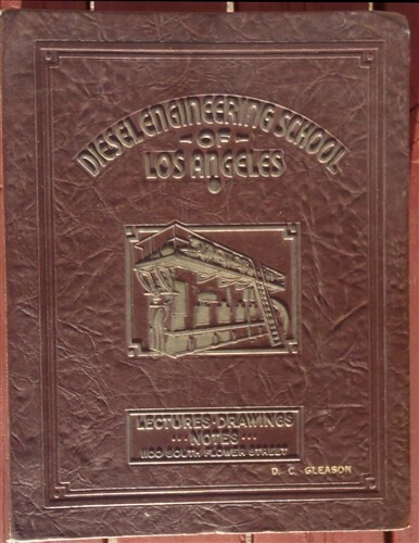 DIESEL ENGINEERING SCHOOL LOS ANGELES 1936 LECTURE SCHEDULE STUDY MANUAL TESTS +