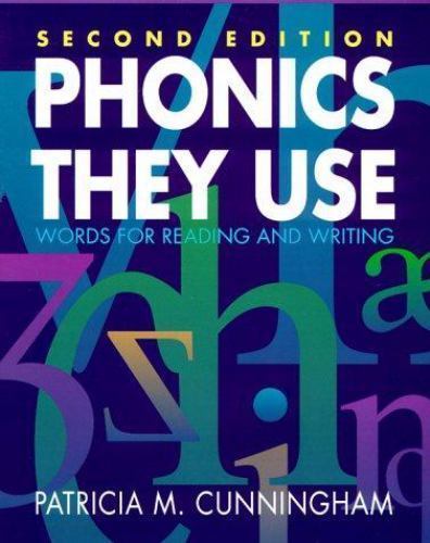 Phonics They Use : Words for Reading and Writing by Patricia M. Cunningham…