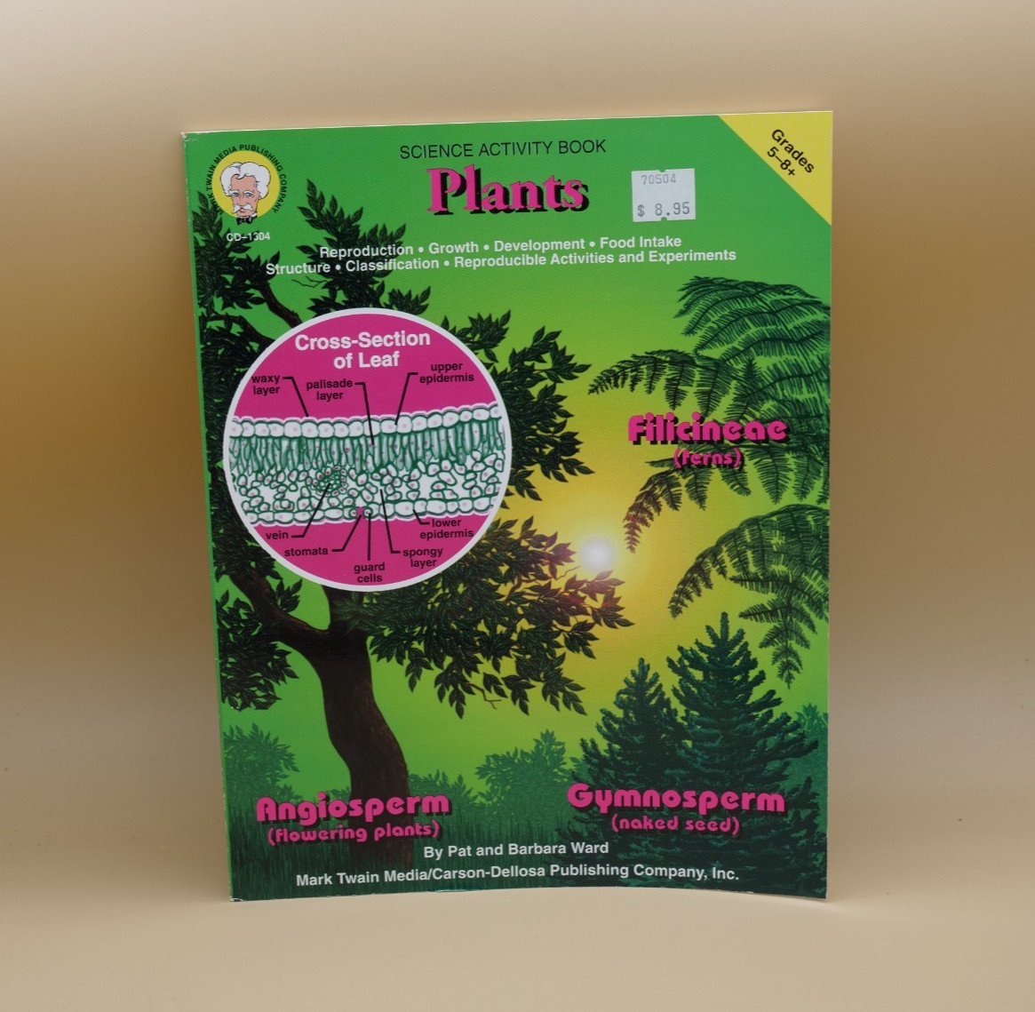 Science Activity Book PLANTS by Pat & Barbara Ward Grades 5-8