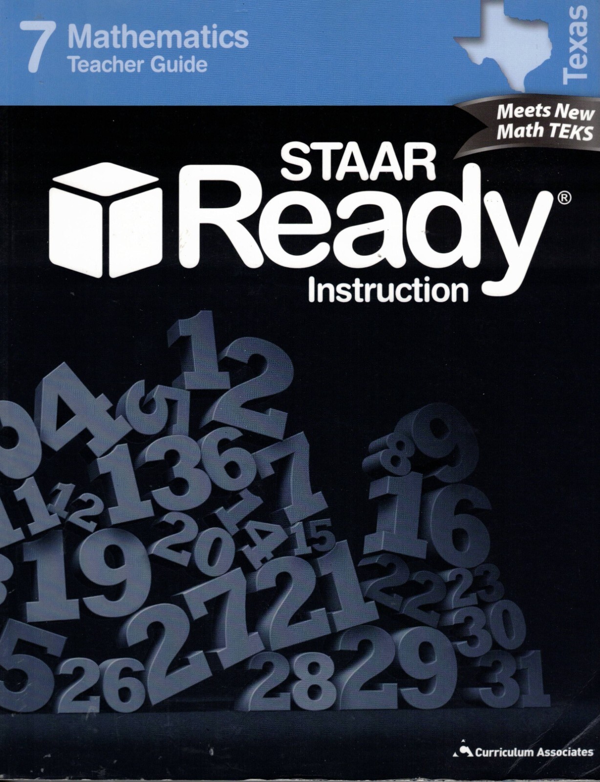 STAAR Ready Instruction and Test Practice Mathematics 7 – Teacher Guide