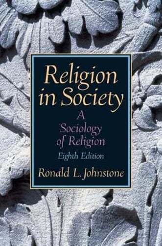 Religion in Society: A Sociology of Religion by Ronald L Johnstone: Used