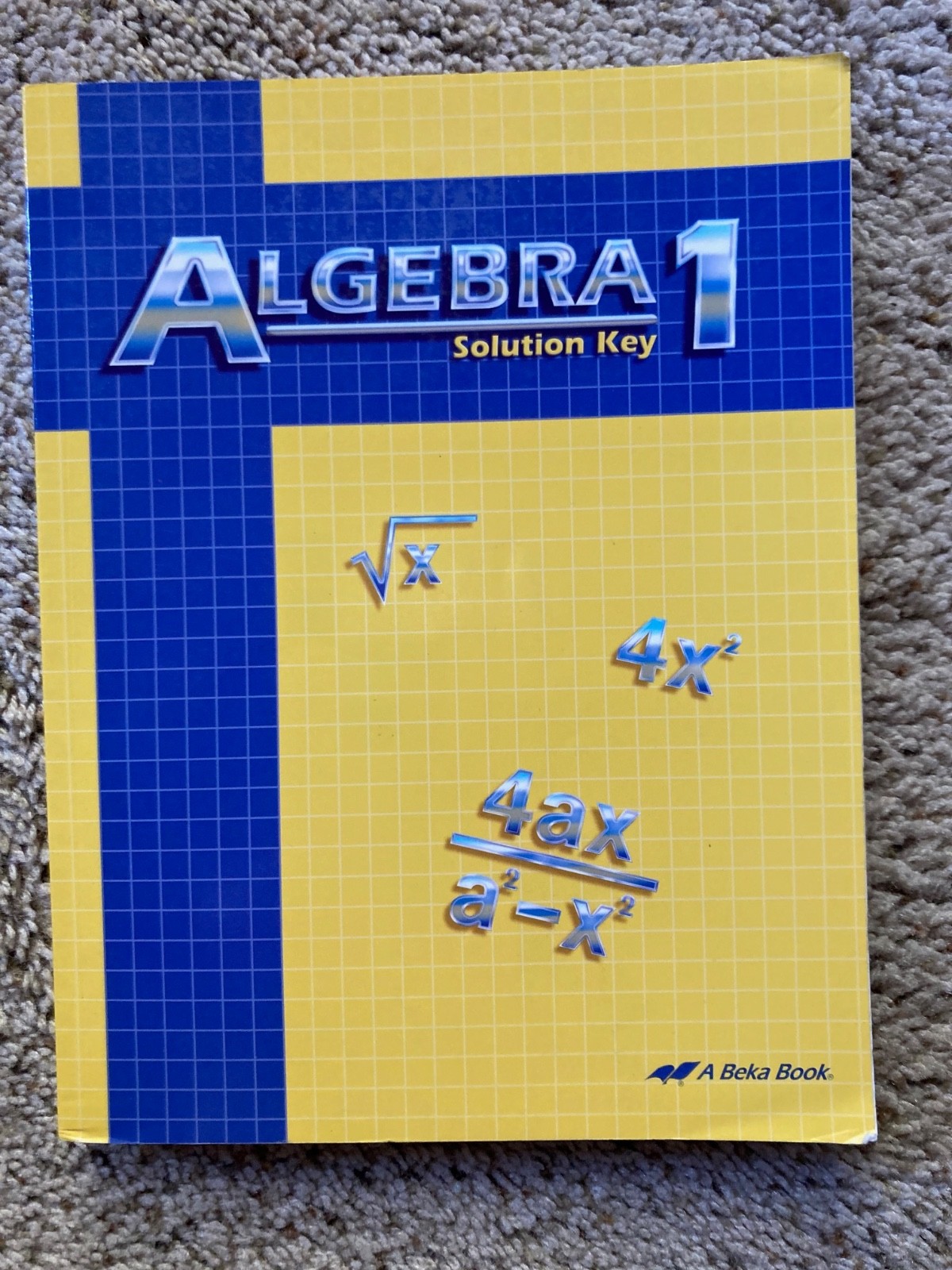 ABEKA Algebra 1 Solution Key Second Edition A Beka Math High School VERY GOOD!