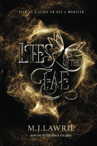 Lies of the Fae: Book One of the Stolen Fae series by M. Lawrie