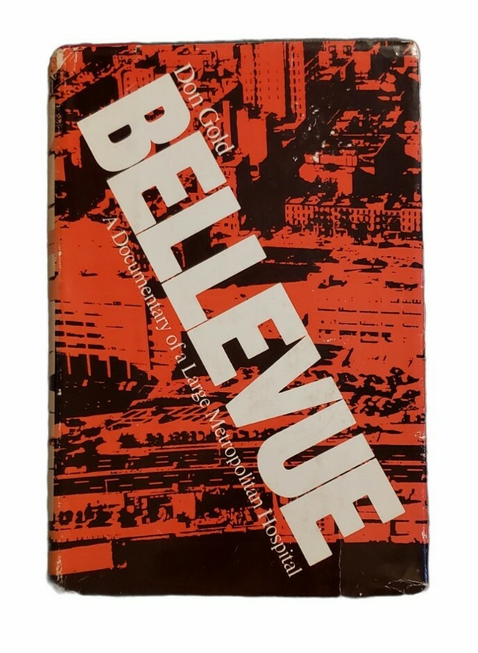 Bellevue Don Gold 1974 HB/DJ Bellevue Hospital Documentary Book Club 1st ed