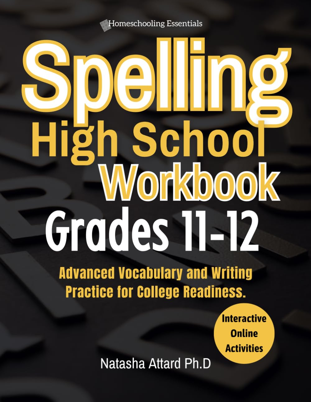 Spelling High School Workbook Grades 11-12: Advanced Vocabulary and Writing Prac