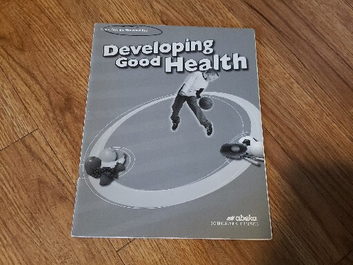 Abeka 4th Grade Developing Good Health Quiz, Test, and Worksheet Key #10859610