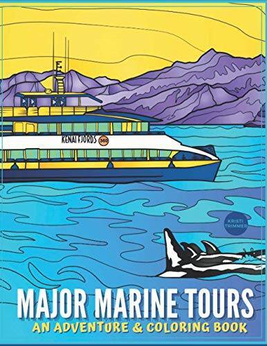 Major Marine Tours: An Adventure Coloring Book – Paperback – GOOD
