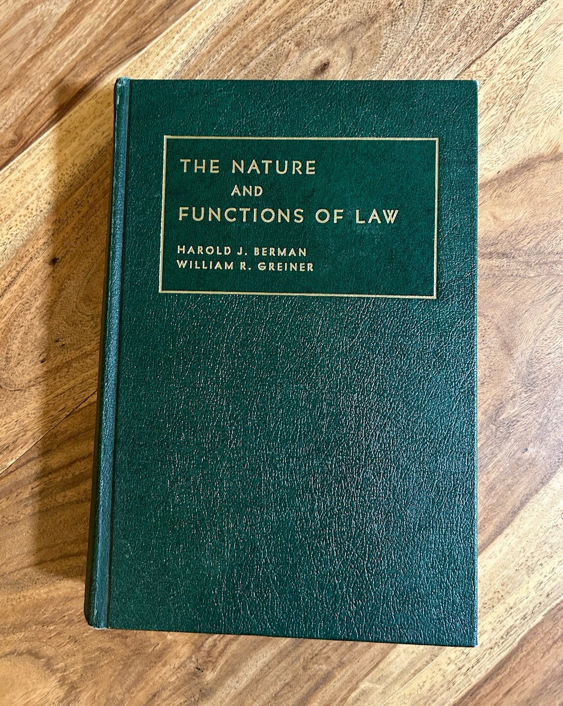 Berman, Geiner Second Edition 1966 The Nature and Functions of Law Book