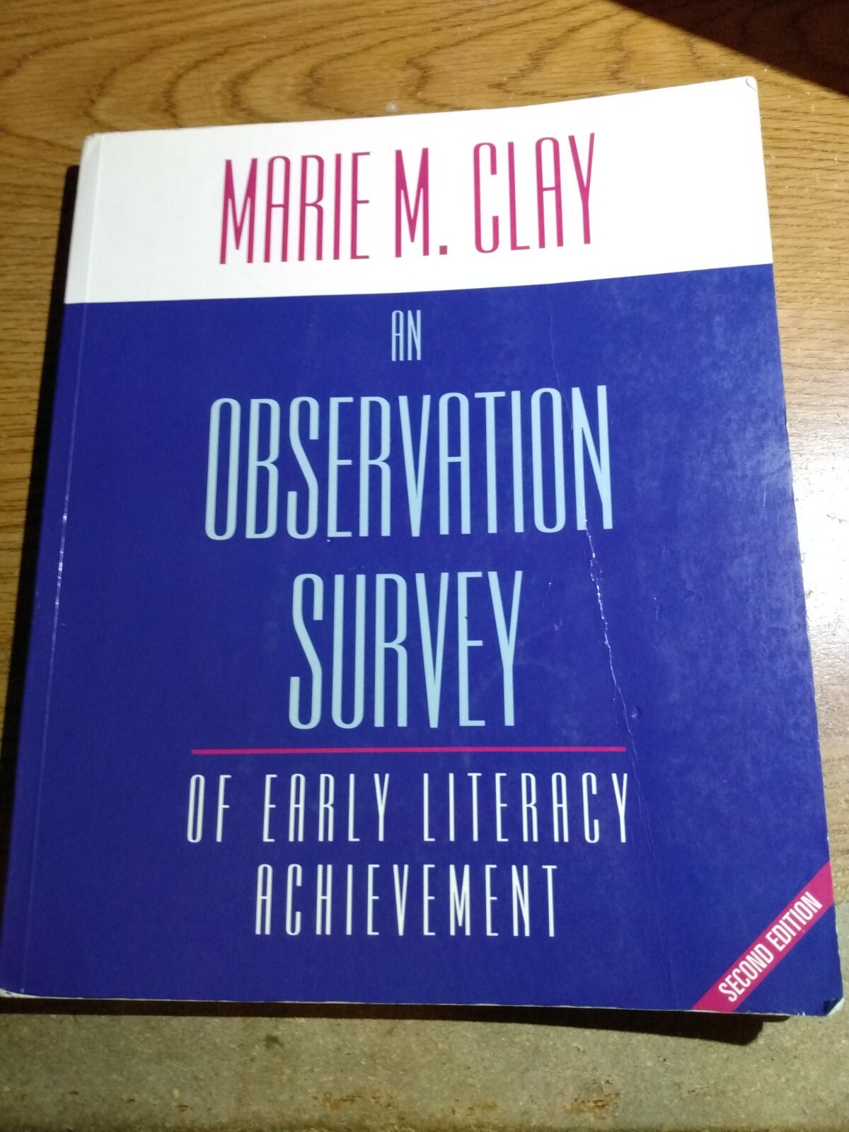 An Observation Survey of Early Literacy Achievement by Marie M. Clay