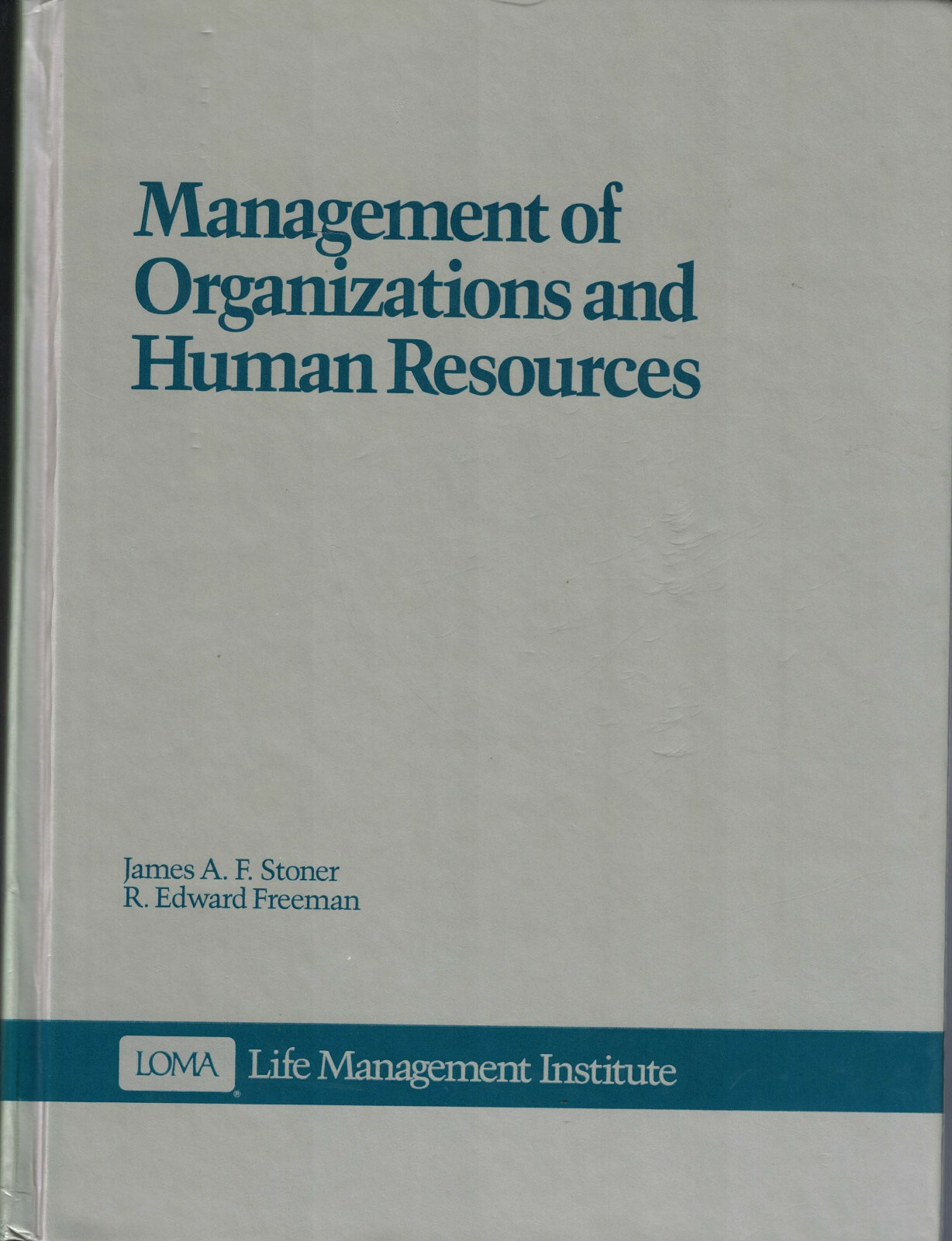 Management of Organizations & Human Resources-Stoner, Freeman + Student Guide