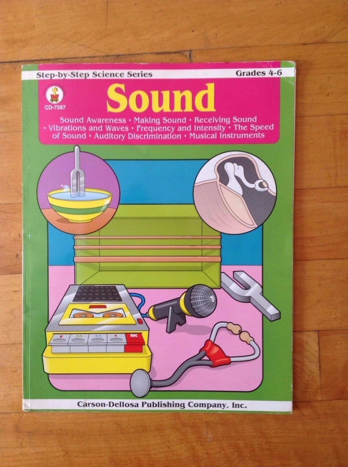 Sound Step by Step Science Series Grades 4-6 Model CD-7287 Karen Siepak 1994