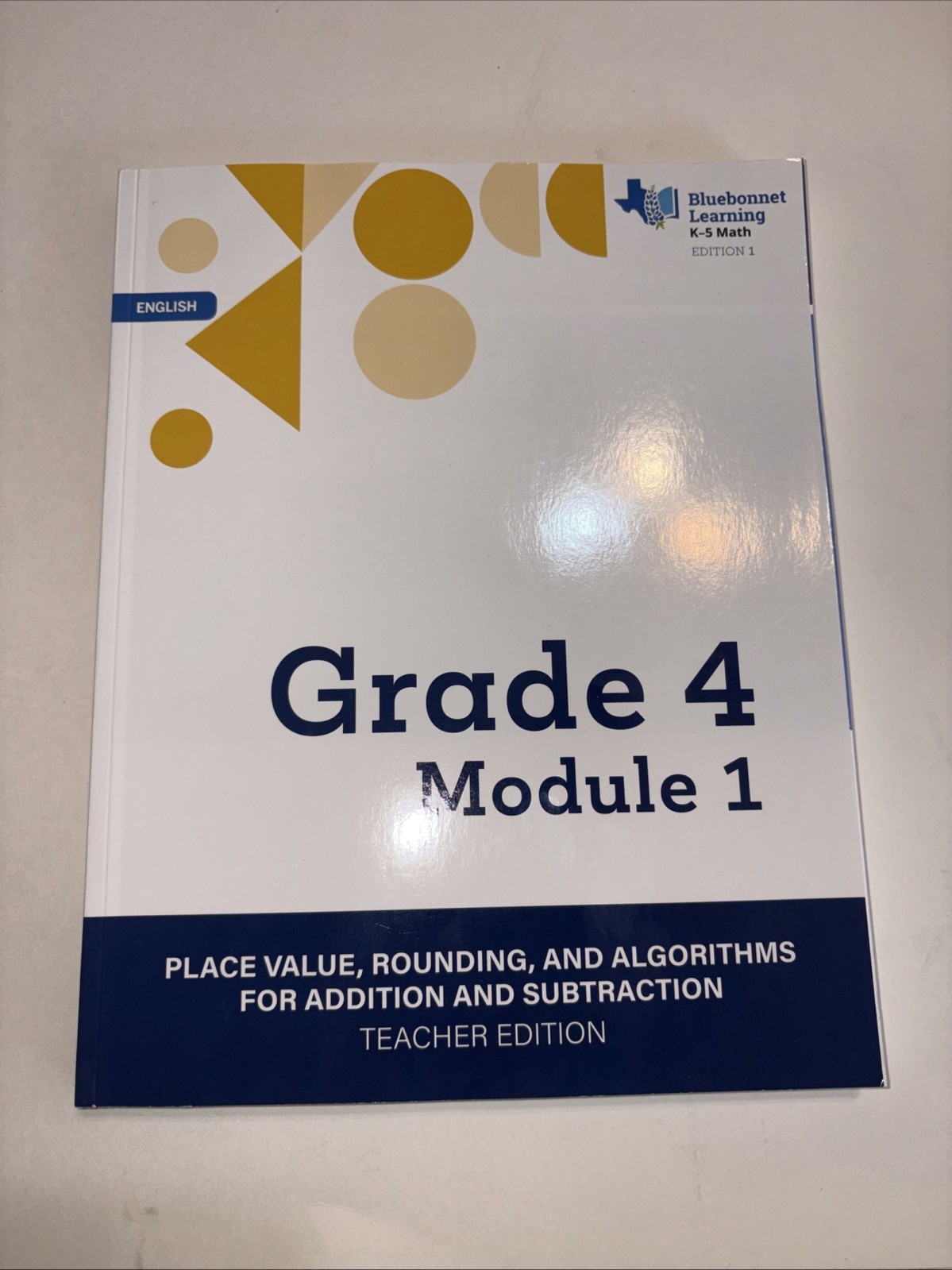 Bluebonnet Learning K-5 Math Teacher Edition 1 G4 Module 1 2024 TEA BRAND NEW