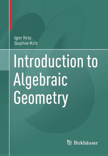 Introduction to Algebraic Geometry – 9783030626433
