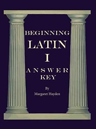 Beginning Latin I Answer Key – Unknown Binding, by Margaret Hayden – New