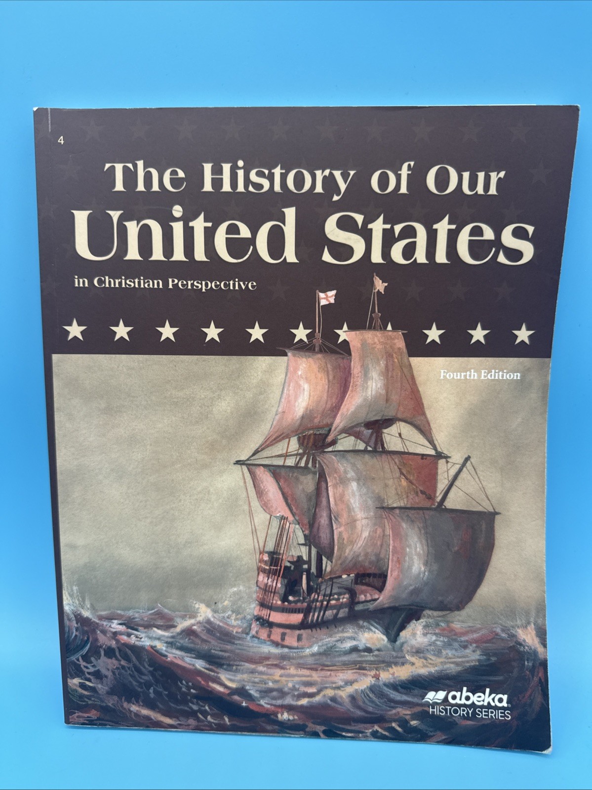 Abeka History of Our United States Student Text (4th Edition) 4th Grade