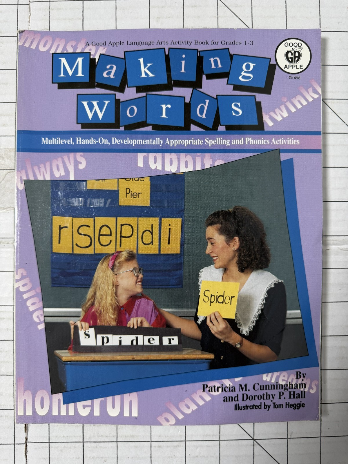 Making Words : Multilevel, Hands-On Phonics and Spelling Activities Grades 1-3