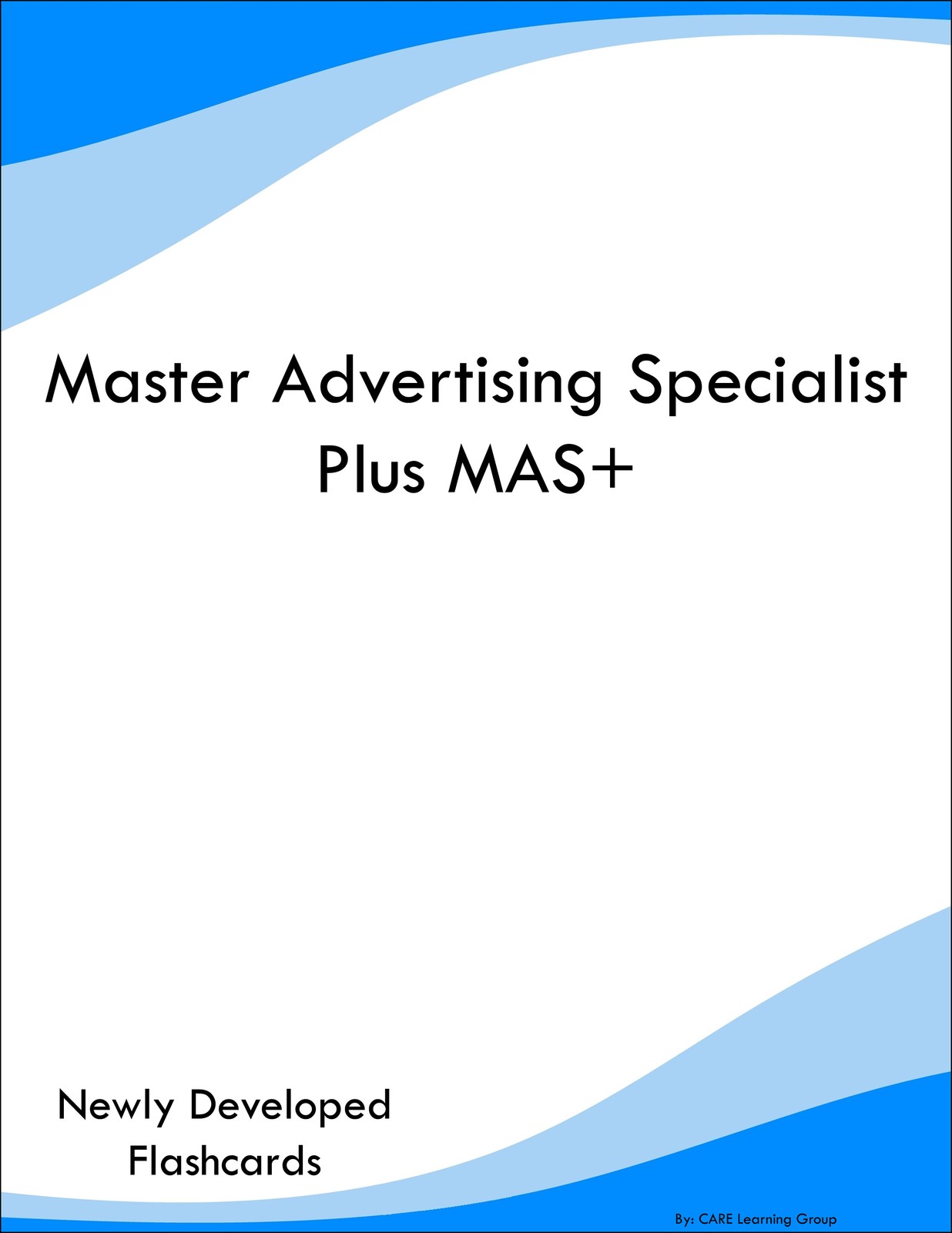 Master Advertising Specialist Plus MAS+ Study Guide Prep Flashcards