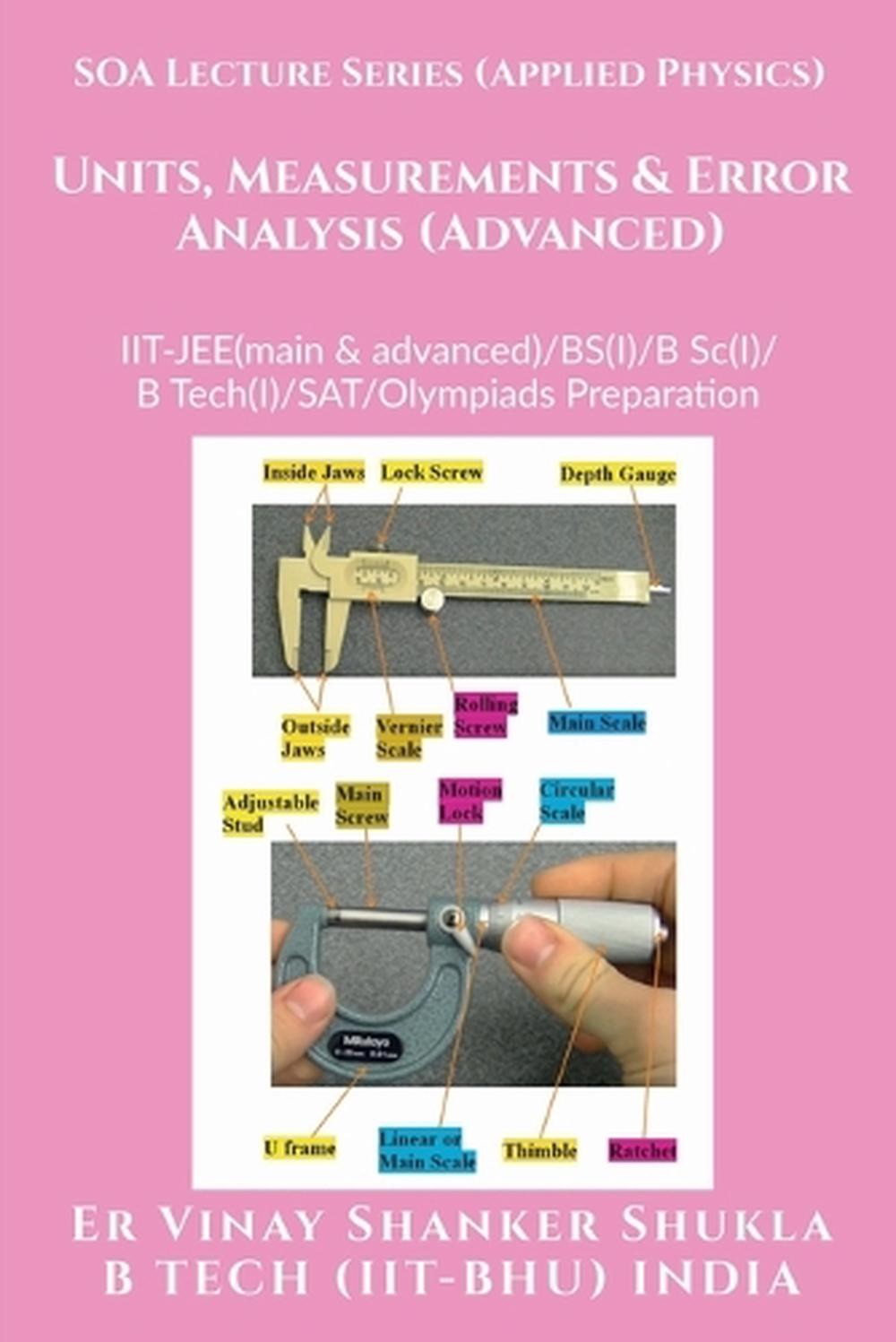 SOA Lecture Series (Applied Physics) Units, Measurements & Error Analysis (Advan