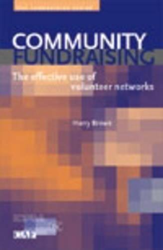 Community Fundraising: The Effective Use of Volunteer Networks (Fun… Paperback