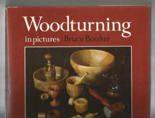 Woodturning in Pictures by Boulter, Bruce Hardback Book The Fast Free Shipping