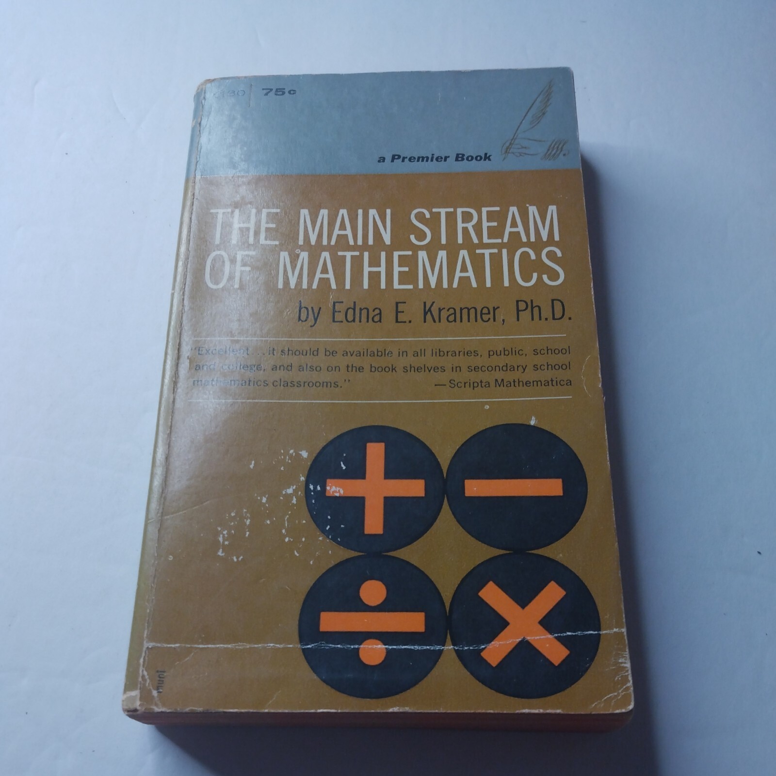 THE MAIN STREAM OF MATHEMATICS BY EDNA E. KRAMER PB 1ST PRINTING 1961