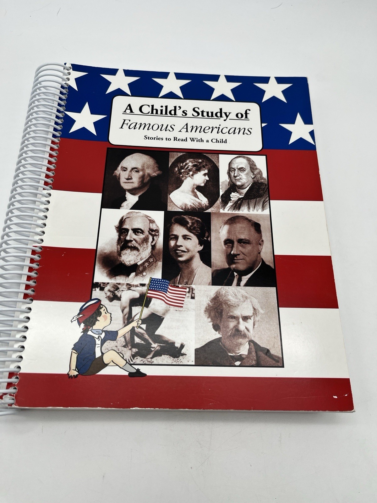 Calvert School Child’s Study Of Famous Americans 2005 Spiral Bound History