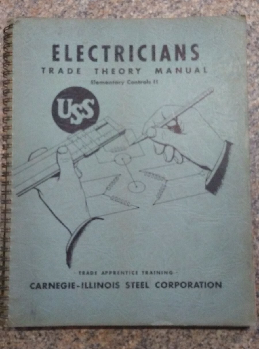 1948 CARNEGIE-ILLINOIS STEEL Electricians Trade Theory ELEMENTAL CONTROLS II