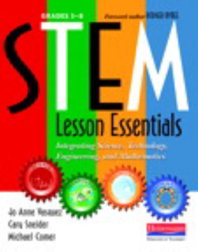 STEM Lesson Essentials, Grades 3-8: Inte- paperback, 0325043582, Jo Anne Vasquez