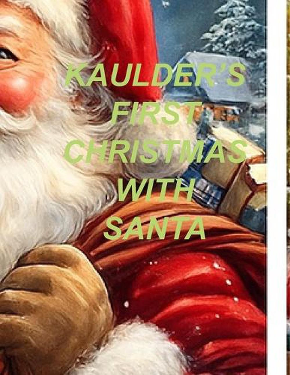 Kaulder’s First Christmas by Rebecca Crutchfield Osberg Paperback Book