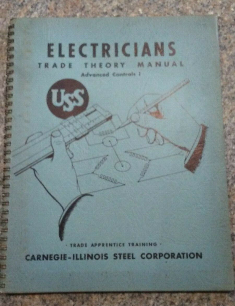 1948 CARNEGIE-ILLINOIS Steel Electricians Trade Theory ADVANCED CONTROLS I