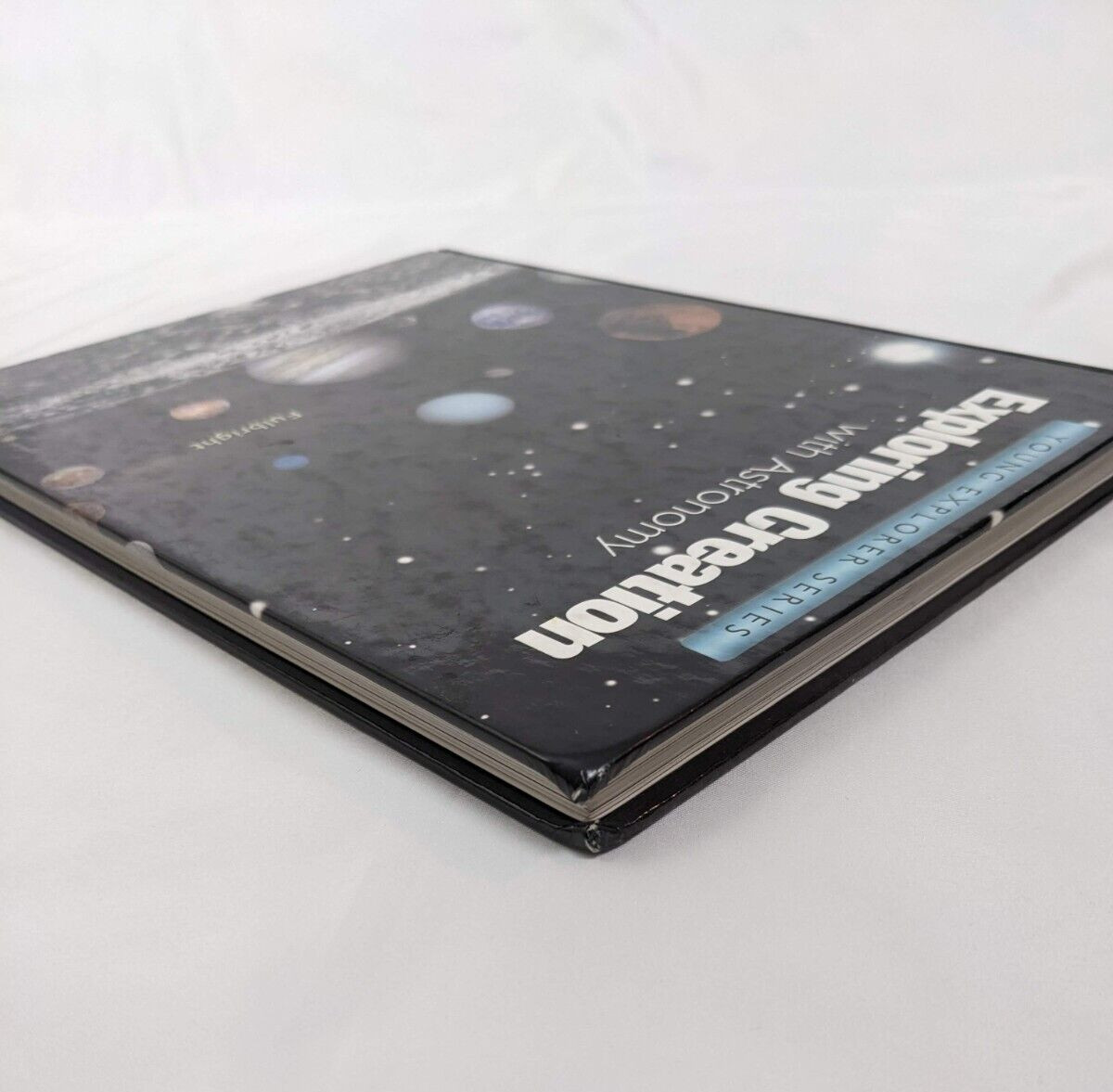 Exploring Creation With Astronomy (Young Explorer Series) ~ Jeannie Fulbright
