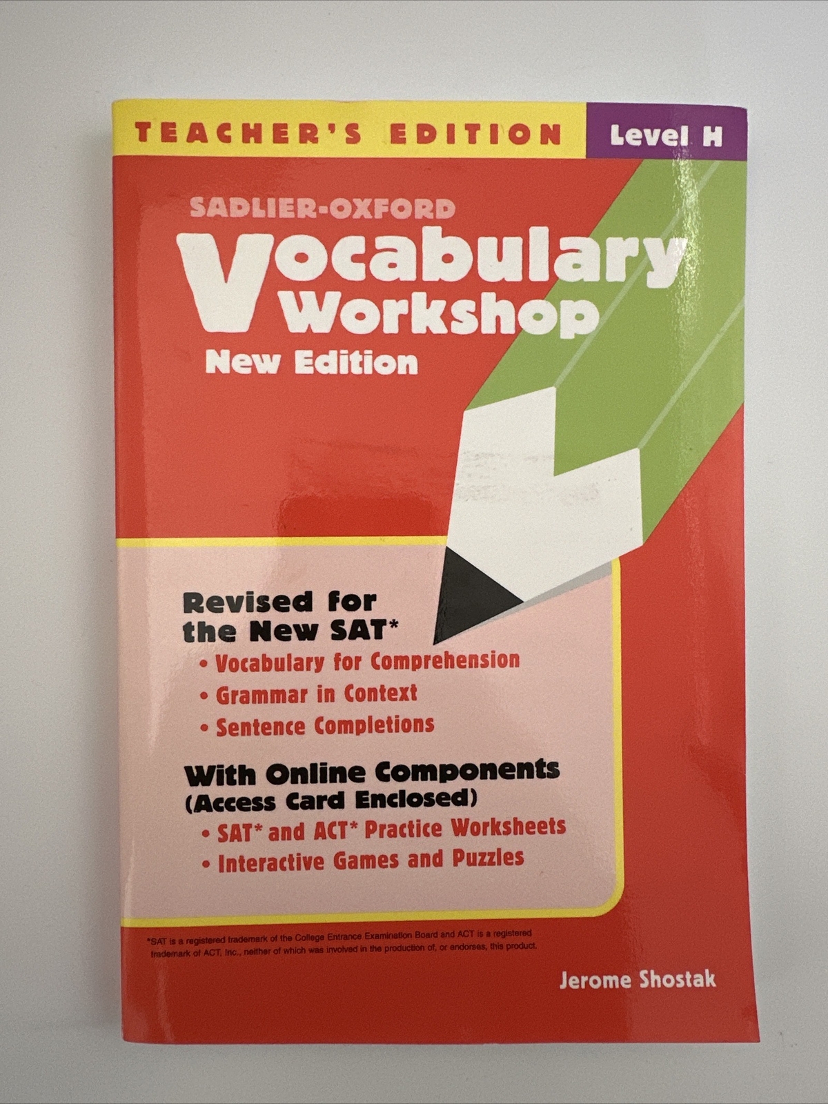 VOCABULARY WORKSHOP: LEVEL H TEACHER’S EDITION BY SHOSTAK, By Jerome Shostak