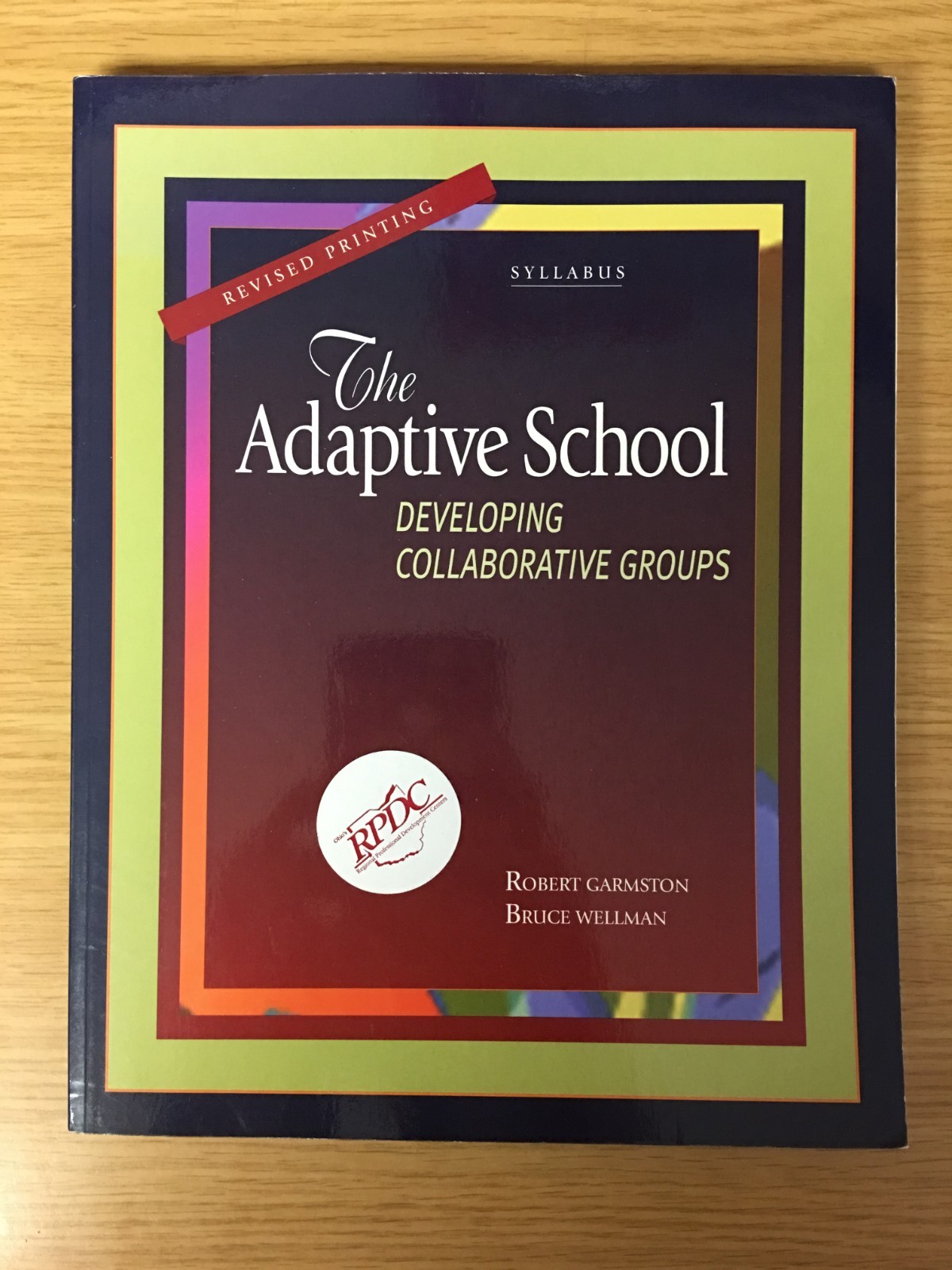 The Adaptive School: Developing Collaborative Groups (Revised Printing) Syllabus