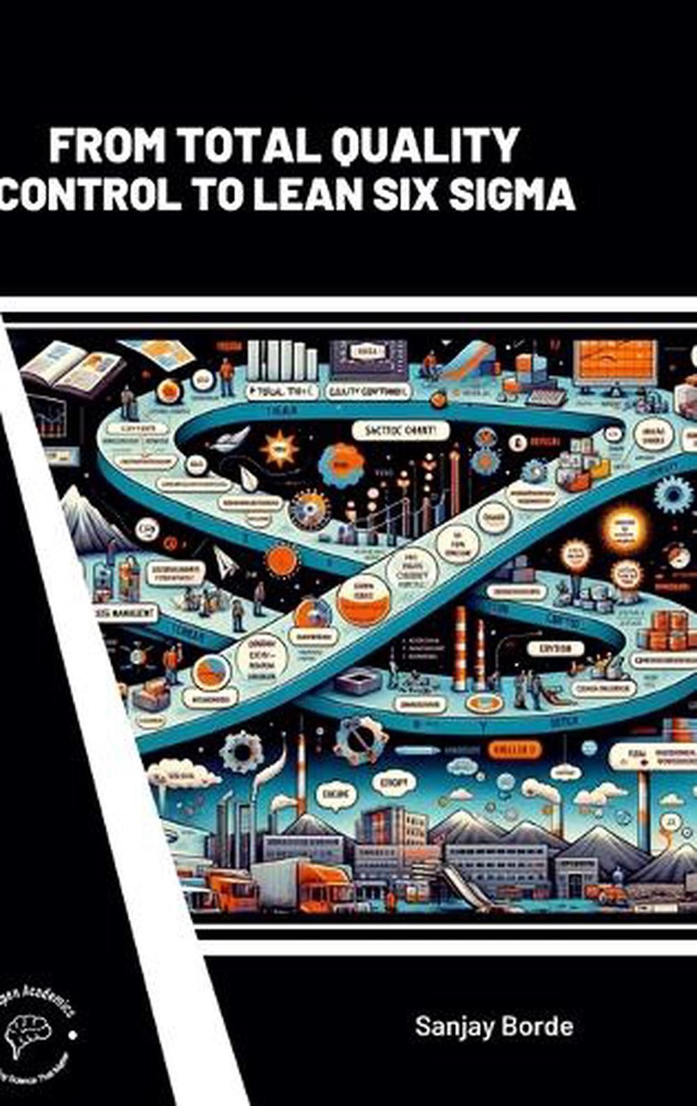 From Total Quality Control to Lean Six Sigma (Int) by Sanjay Borde Paperback Boo