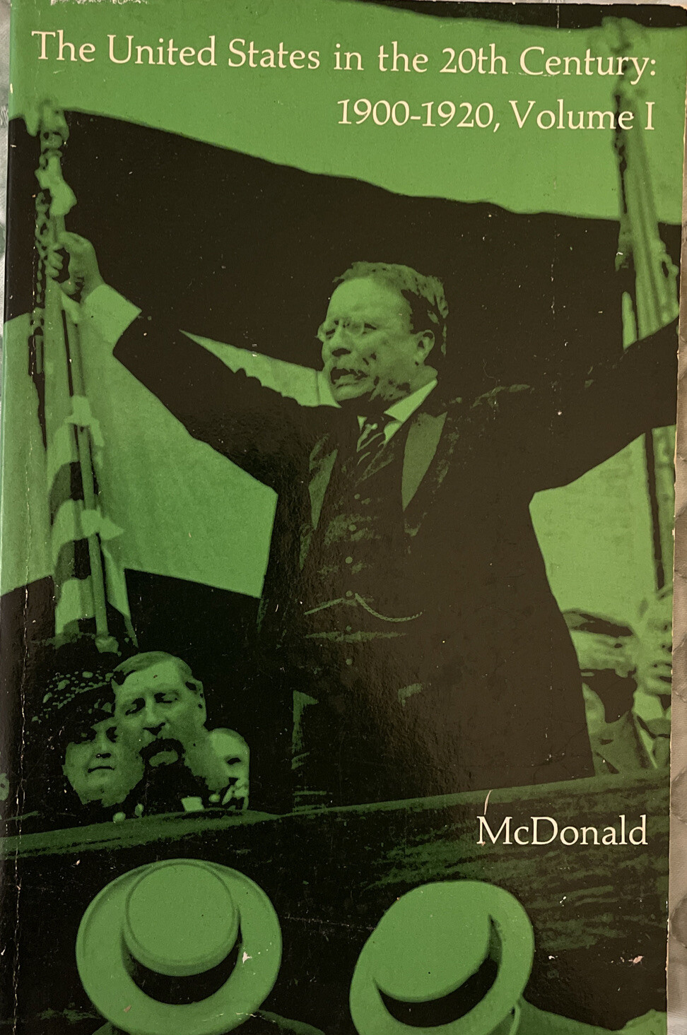 The United States in the 20th (Twentieth) Century: 1900-1920 (Volume 1) 1970