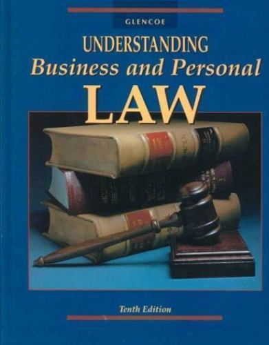 Understanding Business and Personal Law, Student Edition, McGraw-Hill Education,