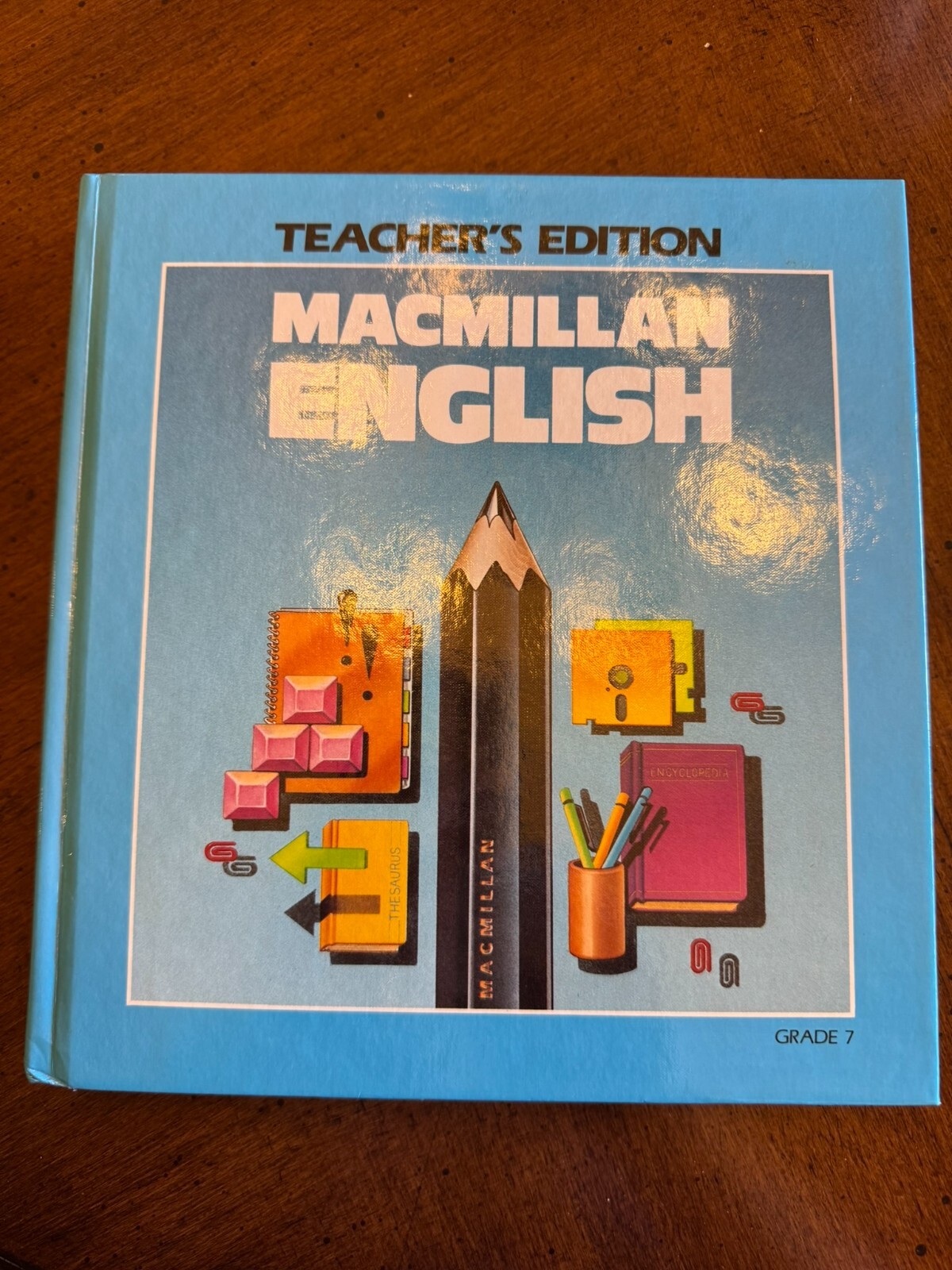 Macmillan English, Grade 7, Teacher’s Edition
