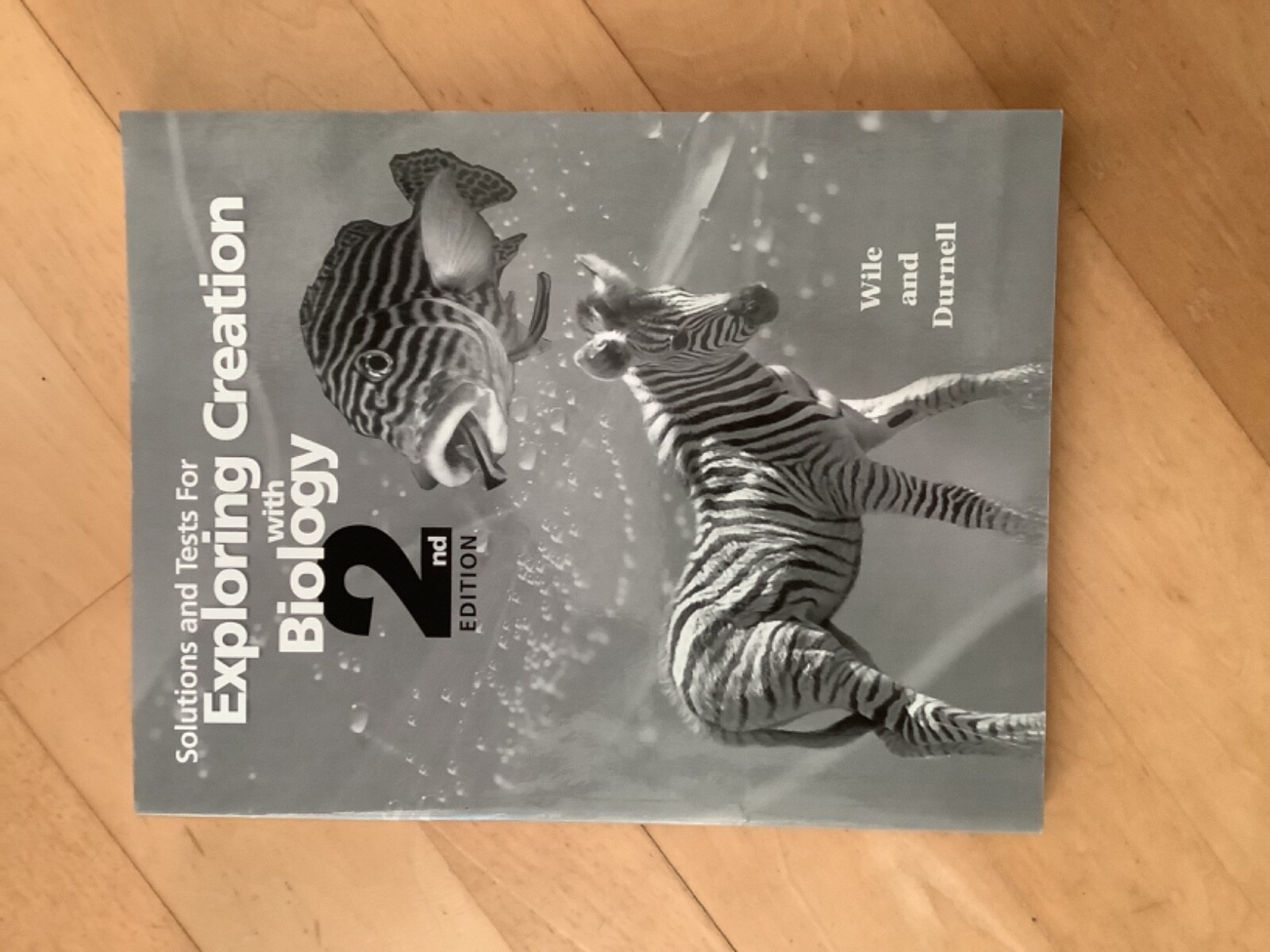 Solutions and Tests for Exploring Creation With Biology by Marilyn F. Durnell…