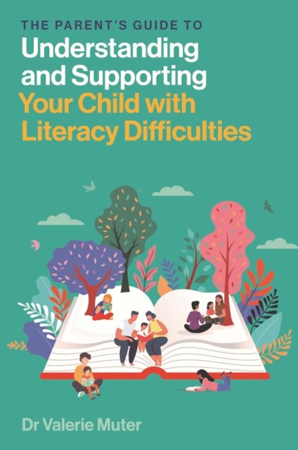 Parent’s Guide to Understanding and Supporting Your Child with Literacy