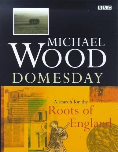 Domesday: A Search For The Roots Of England by Wood, Michael Paperback Book The