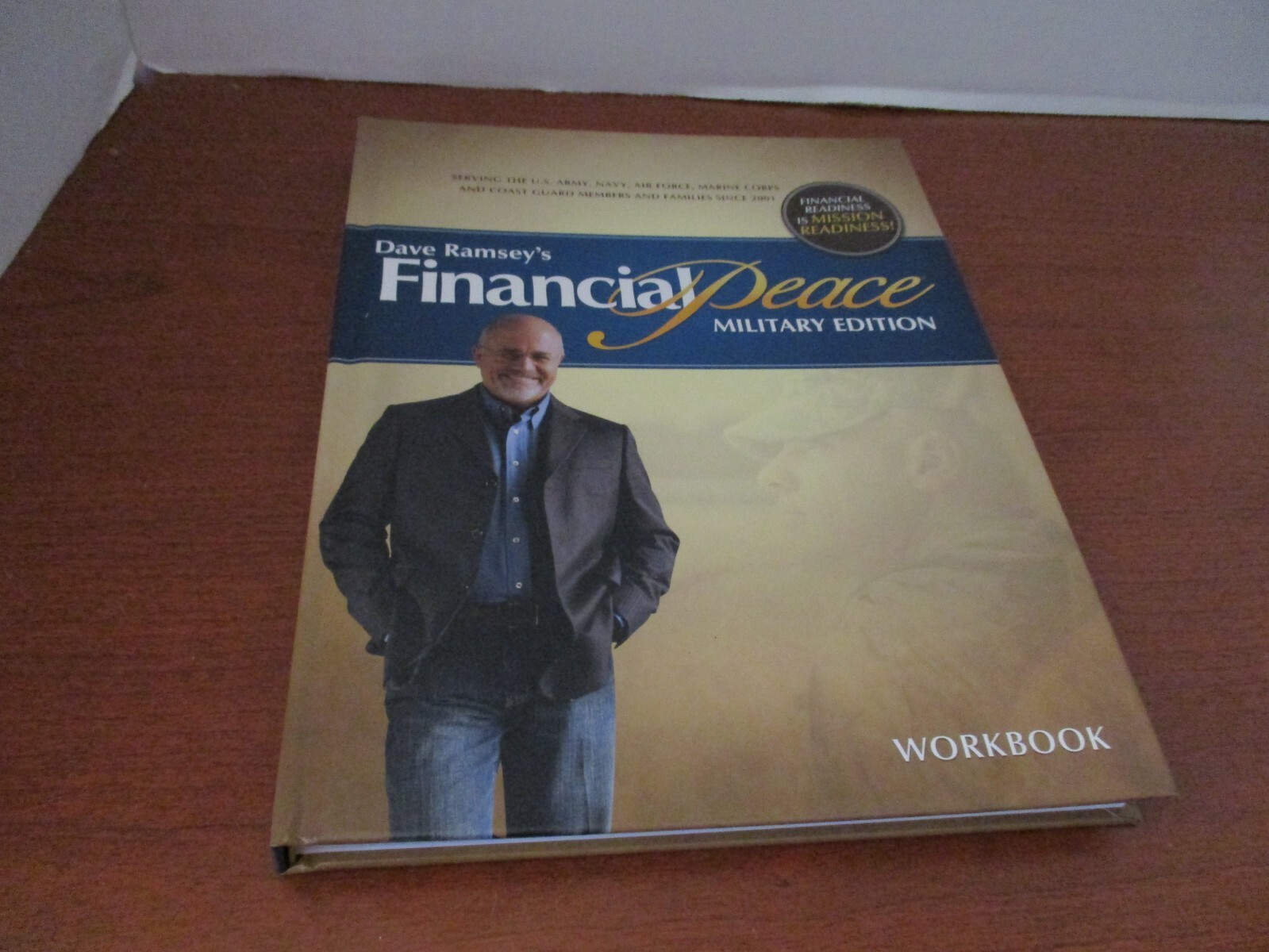 Dave Ramsey~FINANCIAL PEACE WORKBOOK~Military Edition