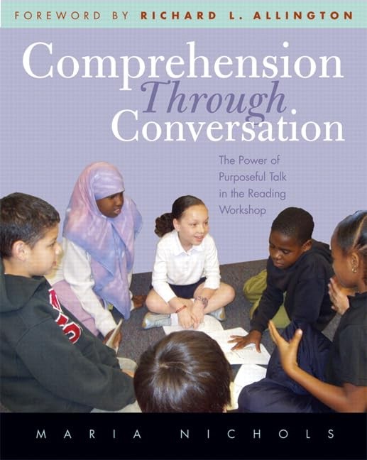 Comprehension Through Conversation: The Power of Purposeful Talk in the Read…