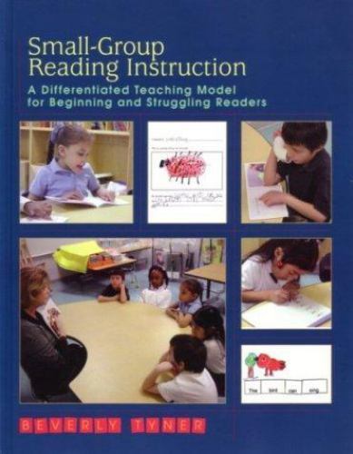 Small-Group Reading Instruction: A Differentiated Teaching Model for Begi – GOOD