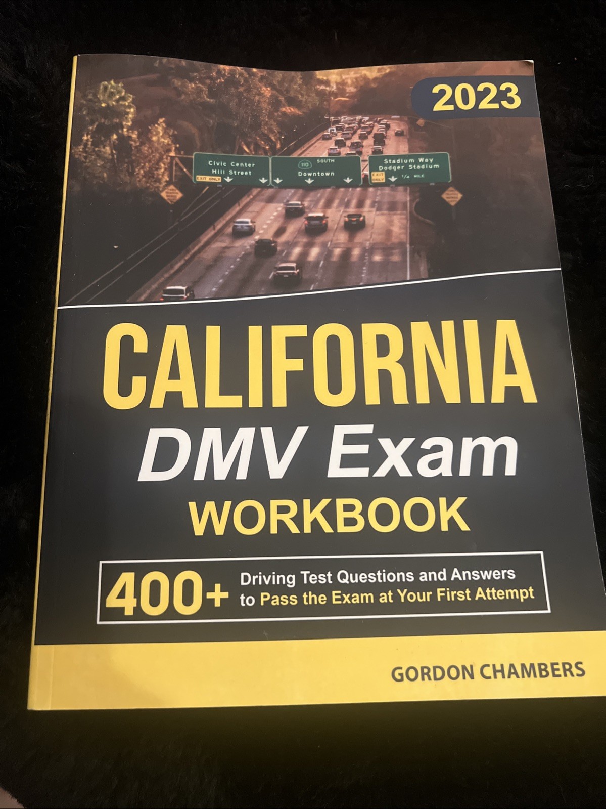 California DMV Exam Workbook 2023 Gordon Chambers CA MVD Drivers License Test