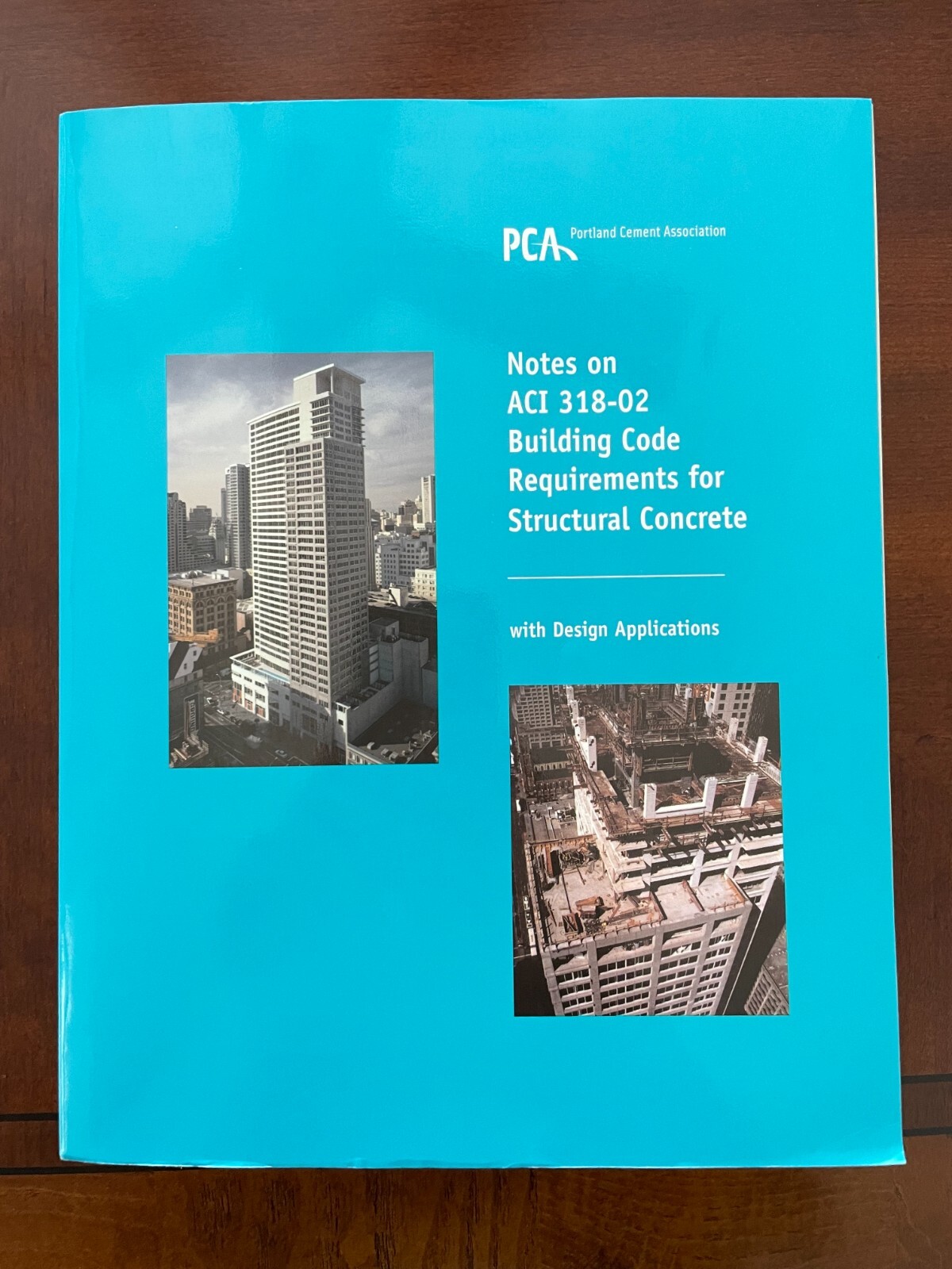 ACI 318-02 with PCA Notes (Building Code Requirements for Concrete)