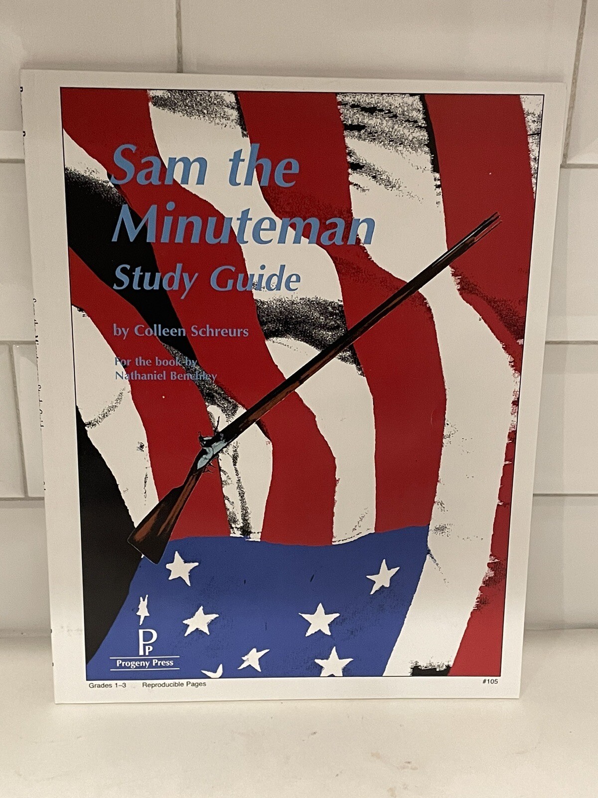 Literature Study Guides from Progeny Press Sam The Minuteman 1st 2nd 3rd Grade